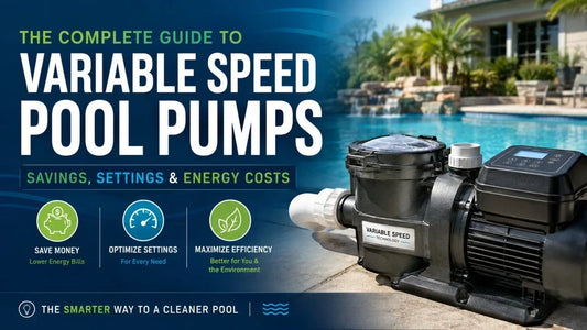 Complete Guide to Variable Speed Pool Pumps