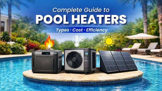 Complete Guide to Pool Heaters